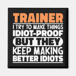 Trainer Ik probeer dingen grappig te maken Gezegde Magneet