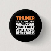 Trainer Ik probeer dingen grappig te maken Gezegde Ronde Button 3,2 Cm (Voorkant)