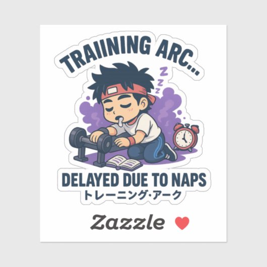 Training arc… delayed due to naps. sticker (Vel)