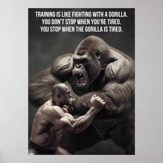 Training is licht vechten tegen een gorilla - Work Poster (Voorkant)