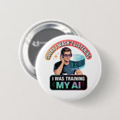 Training Mijn AI Grappige Kunstmatige Intelligenti Ronde Button 5,7 Cm (Voorkant /achterkant)