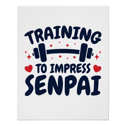 Training om Senpai Anime Workout te imponeren Perfect Poster (Voorkant)