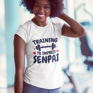 Training om Senpai Anime Workout te imponeren T-shirt