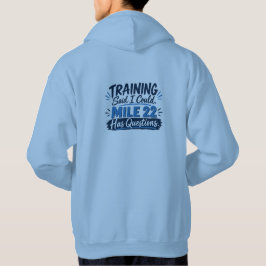Training Zei Dat Ik Kon Mijl 22 Heeft Vragen Hoodie