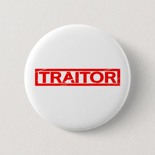 Traitor Stamp Ronde Button 5,7 Cm (Voorkant)