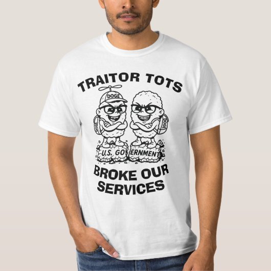 "TRAITOR TOTS BRAK ONZE DIENSTEN" T-shirt (Voorkant)