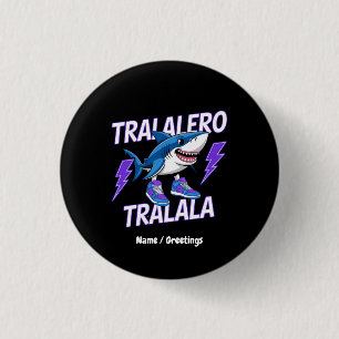 Tralalero Tralala Bootleg Funny Shark Meme Graphic Ronde Button 3,2 Cm