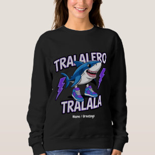 Tralalero Tralala Bootleg Funny Shark Meme Graphic Trui