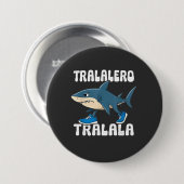 Tralalero Tralala Funny Shark Meme Ronde Button 7,6 Cm (Voorkant /achterkant)