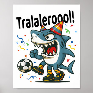 Tralalero Tralala Italiaans Brainrot Voetbal Verja Poster