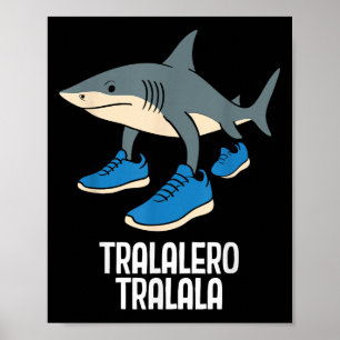 Tralalero Tralala Italiaanse Hersenrot Grappige me Poster