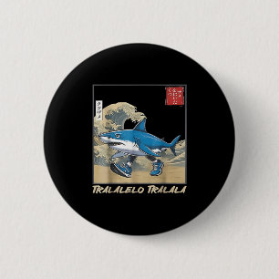 Tralalero Tralala Japans Grappige Haai Italiaans B Ronde Button 5,7 Cm