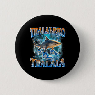 Tralalero Tralala Shark Meme Bootle Ronde Button 5,7 Cm