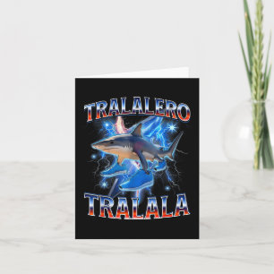 Tralalero Tralala - Tralalero Tralala Shark Meme B Kaart