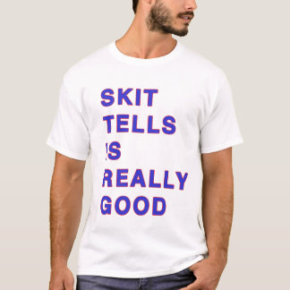 Trale Lewous Skit Tells T-shirt