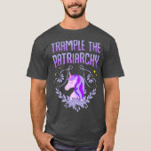 Trample the Patriarchy T Unicorn Lovers Feminist T-shirt (Voorkant)