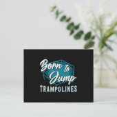 Trampoline geboren om trampolines te springen briefkaart (Staand voorkant)