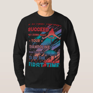 Trampoline Jumping Trampoline Gymnastics 22 T-shirt