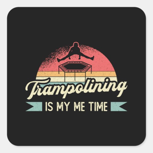 Trampolining is mijn tijdsprincipe trampoline gymn vierkante sticker (Voorkant)