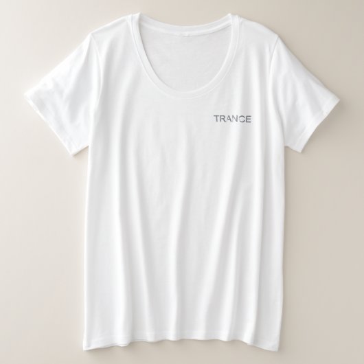 Trance Electronic Dance Music Grote Maat T-shirt (Design voorkant)