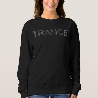Trance Elektronische Dansmuziek Trui