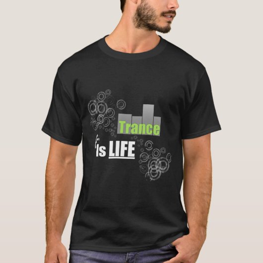 Trance is life t-shirt (Voorkant)