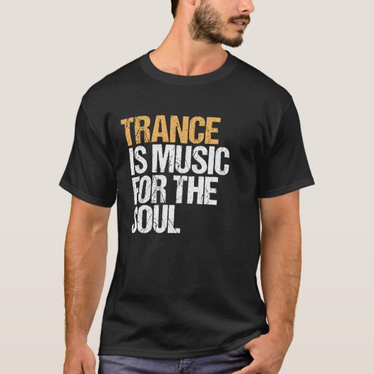 Trance is muziek voor de ziel - EDM - TECHNO T-shirt (Voorkant)