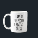 Tranen van de mensen die ik versloeg bij het schak koffiemok<br><div class="desc">Tranen van de mensen die ik versla bij het schaken, grappige en humoristische koffie Mok voor schaakspelers en schaakliefhebbers</div>