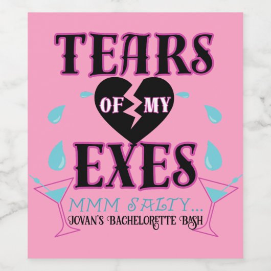 Tranen van mijn Exen-Funny Bruids Bruidsfeest Wijn Etiket (Enkel label)