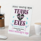 Tranen van mijn Exes-Funny Bridal/Bachelorette Par Reclamebord Met Voetstuk (Insitu)