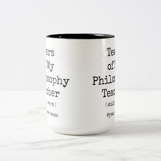 Tranen van mijn filosofieleraar nog steeds warm gr tweekleurige koffiemok (Center)