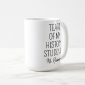 Tranen van mijn geschiedenis studenten, leraar waa koffiemok (Voorkant rechts)