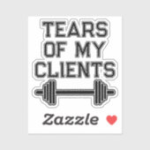 Tranen van mijn klanten Personal Trainer Gift Fitn Sticker (Vel)
