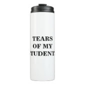 Tranen van mijn studenten waterfles thermosbeker (Voorkant)