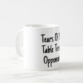 Tranen van mijn tegenstanders - Grappige tafeltenn Koffiemok (Voorkant links)