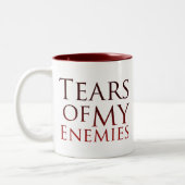 tranen van mijn vijanden tweekleurige koffiemok (Links)