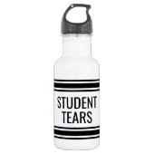 Tranen van Studenten - Grappige Docent Klasdecorat Waterfles (Voorkant)