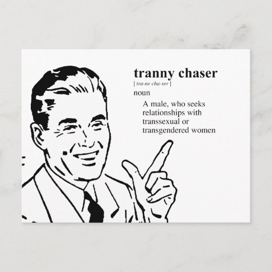TRANNY CHASER BRIEFKAART (Voorkant)
