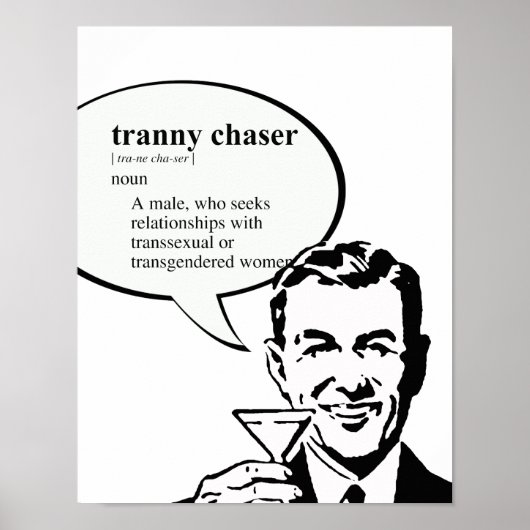 TRANNY CHASER POSTER (Voorkant)