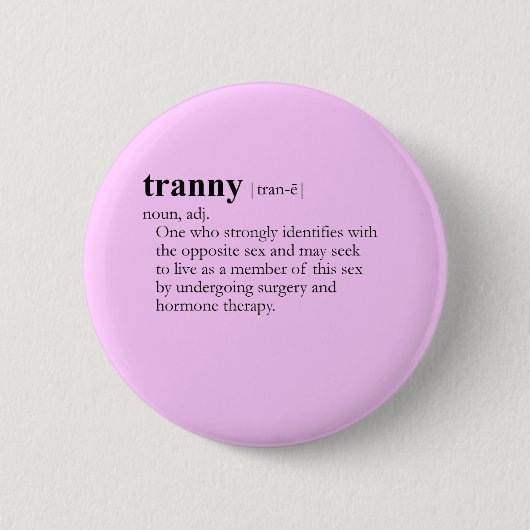 TRANNY (definitie) Ronde Button 5,7 Cm (Voorkant)