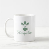 Tranquilitea Funny Calm Tea Lover Koffiemok (Links)