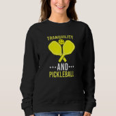 Tranquility and Pickleball  Fun    Dink Trui (Voorkant)