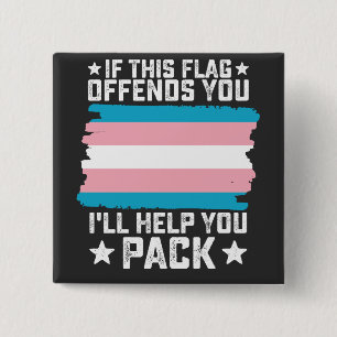 Trans Als Deze Vlag Je Ergert Zal Ik Je Helpen Om  Vierkante Button 5,1 Cm