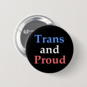 Trans and Proud - gay pride Ronde Button 5,7 Cm (Voorkant /achterkant)