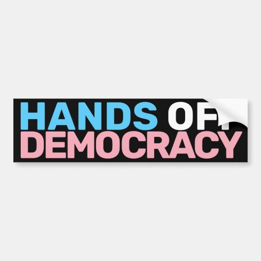 Trans Art Blue Pink Protest Hands Off Democracy Bumpersticker (Voorkant)