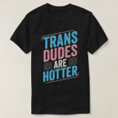 Trans-Dnjestrië is een heter transpride transgende T-shirt (Design voorkant)