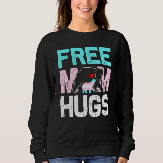 Trans Free Mam Hugs Transgender Proud Mam Ally Rai Trui (Voorkant)