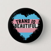 Trans is prachtig LGBT Transgender Ronde Button 5,7 Cm (Voorkant)