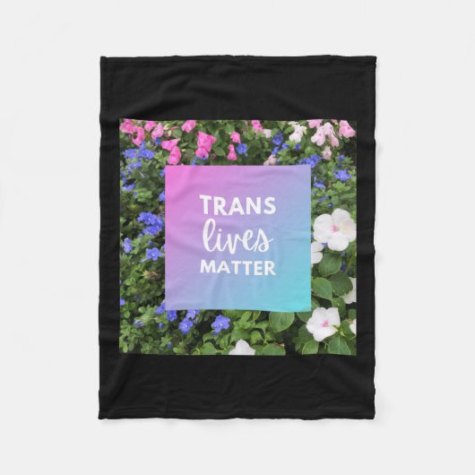 Trans Lives Floral Typography Fleece Deken (Voorkant)