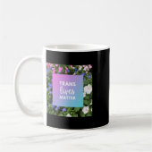 Trans Lives Floral Typography Koffiemok (Links)